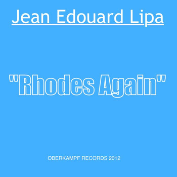 Jean Edouard Lipa - Rhodes Again