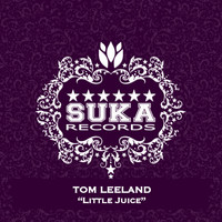 Tom Leeland - Little Juice