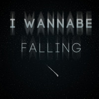 I Wannabe - Falling