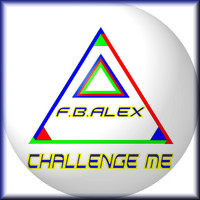 F.B.Alex - Challenge Me