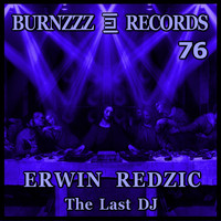 Erwin Redzic - The Last DJ