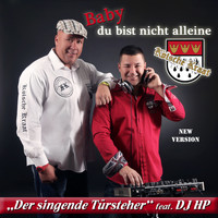 Kölsche Kraat der singende Türsteher feat. DJ HP - Baby Du bist nicht alleine