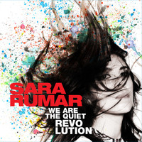 Sara Rumar - We Are the Quiet Revolution