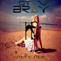 Stev Bray - Only One