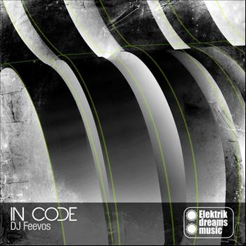 DJ Feevos - In Code + Remixes