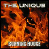 The Unique - Burning House