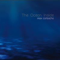 Max Corbacho - The Ocean Inside (2 CD)