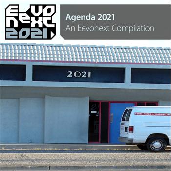 Various Artists - Agenda 2021 - An EevoNext Compilation
