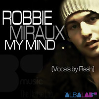 Robbie Miraux - My Mind