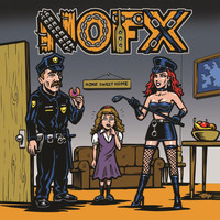 NOFX - My Stepdad's a Cop and My Stepmom's a Domme