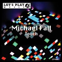 Michael Fall - Touch