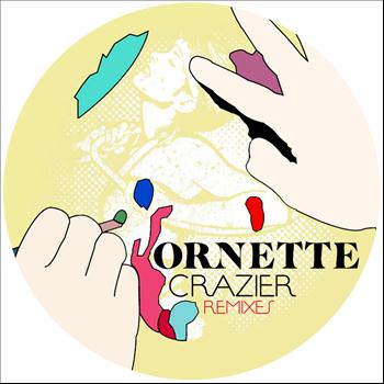 Ornette - Crazier Remixes (EP)