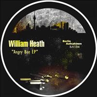 William Heath - Angry Bee EP