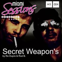 Re Dupre, Rod B. - Secret Weapon's by Re Dupre & Rod B.