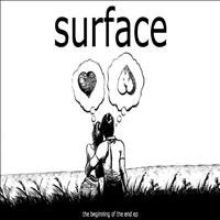 Surface - The Beginning Of The End E.P