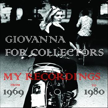 Giovanna - Giovanna for collectors (All my recordings from 1969 to 1980)
