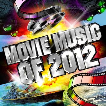 Various Artists - Movie Music of 2012