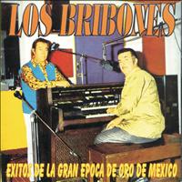 Los Bribones - Exitos de la Gran Epoca de Oro de Mexico