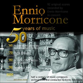 Ennio Morricone - 50 Years of Music (92 Original Scores Recorded By Ennio Morricone in Concert)