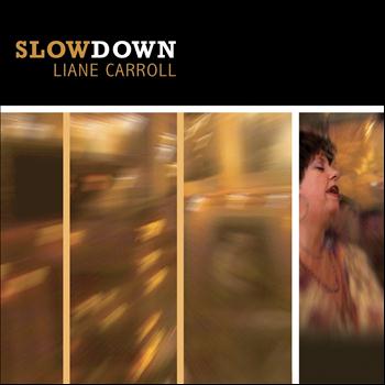 Liane Carroll - Slow Down