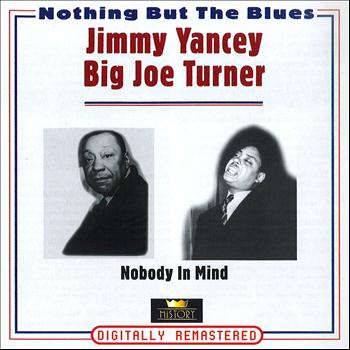 Jimmy Yancey, Big Joe Turner - Nobody in Mind