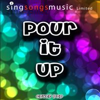 Cover Pop - Pour It Up - Single