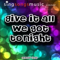 Cover Pop - Give It All We Got Tonight - Single
