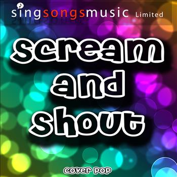 Cover Pop - Scream and Shout - Single