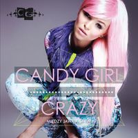 Candy Girl - Crazy - Miedzy Jawa A Snem