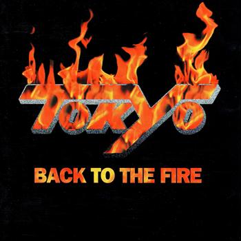 Tokyo - Back to the Fire