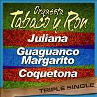 Orquesta Tabaco Y Ron - Triple Single (Vol. 1)