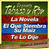 Orquesta Tabaco y Ron - Triple Single (Vol. 3)