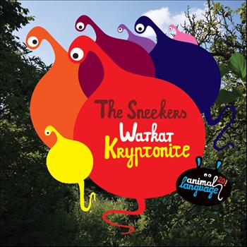 The Sneekers - Watkat / Kryptonite