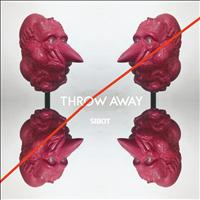 Sibot - Throw Away