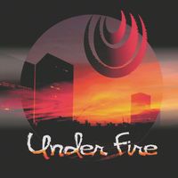 Under Fire - Life Ain't Easy (Explicit)