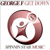 George F - Get Down