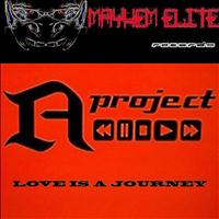A Project - Love Is A Journey
