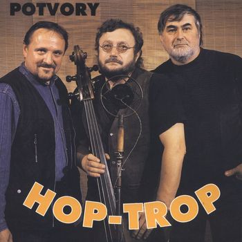 Hop trop - Potvory