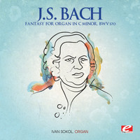 Ivan Sokol - J.S. Bach: Fantasy for Organ in C Minor, BMV 570 (Digitally Remastered)