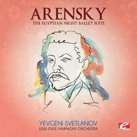 USSR State Symphony Orchestra - Arensky: The Egyptian Night Ballet Suite (Digitally Remastered)