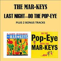 The Mar-Keys - Last Night - Do The Pop Eye