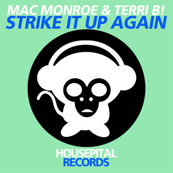 Mac Monroe & Terri B - Strike It Up Again