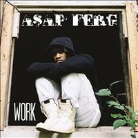 A$AP Ferg - Work (Explicit)