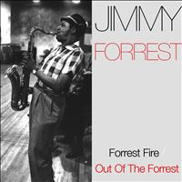 Jimmy Forest - Forrest Fire / Out Of The Forrest