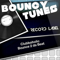 Clubboholic - Bounce 2 da Beat
