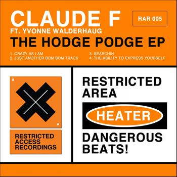Claude F - The Hodge Podge