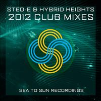 Sted-E, Hybrid Heights - Sted-E & Hybrid Heights 2012 Club Mix EP