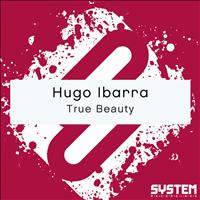 Hugo Ibarra - True Beauty - Single