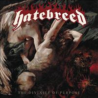 Hatebreed - The Divinity Of Purpose (Explicit)