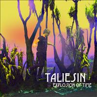 Taliesin - Explosion Of Time